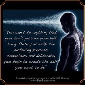"You can't do anything that you can't picture yourself doing. Once you make the picturing process conscious and deliberate, you begin to create the self you want to be." (Image source: http://www.movemequotes.com/tag/visualization/)